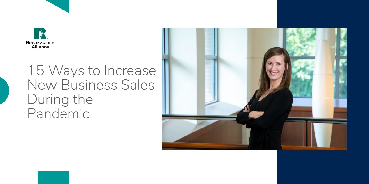 15 Ways to Increase New Business Sales During the Pandemic