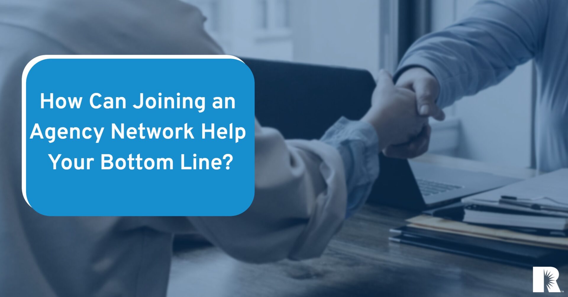 How Joining an Agency Network Impacts Your Bottom Line