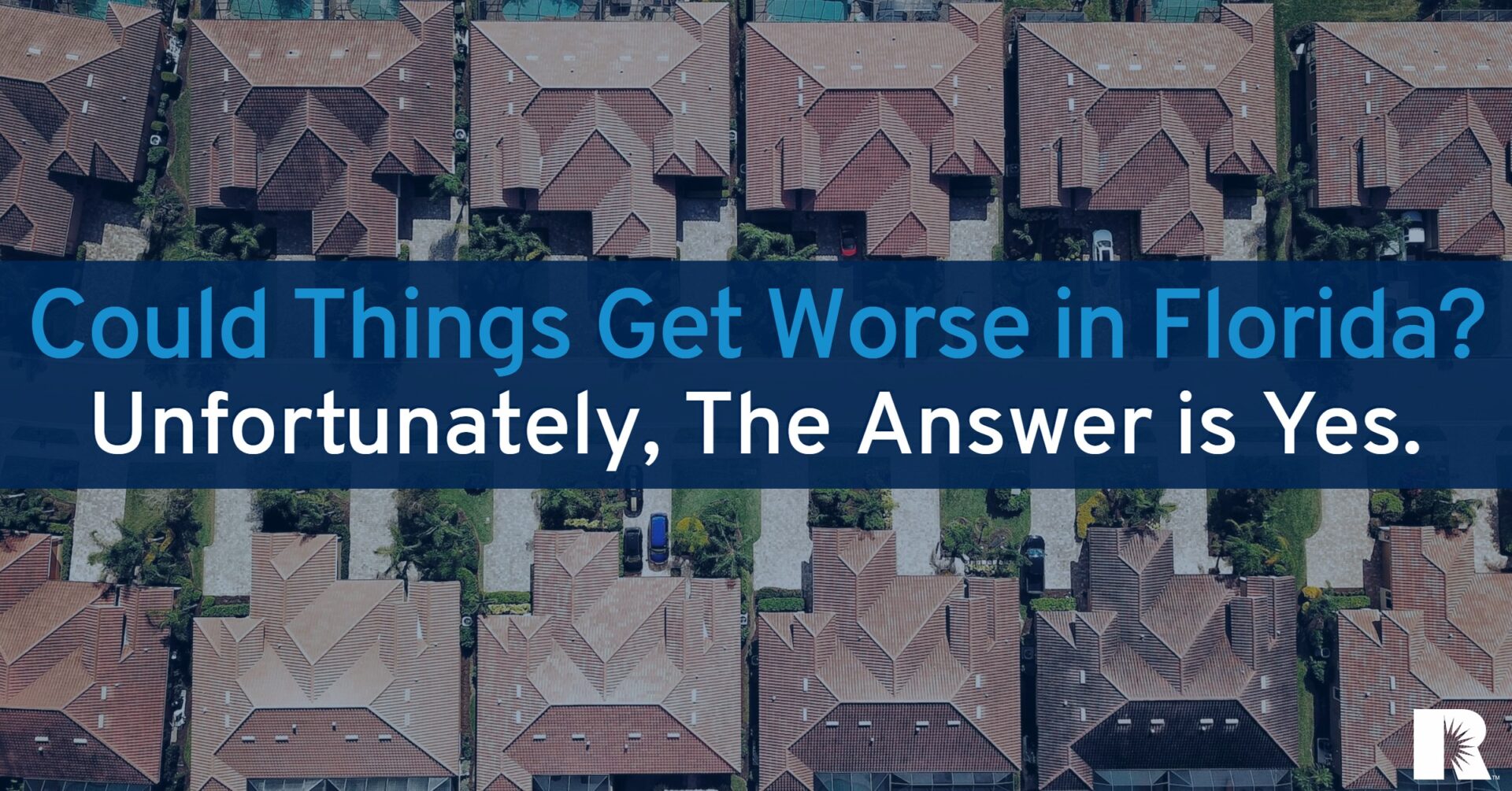 Florida Property Insurance Market Update Could Things Get Even Worse?