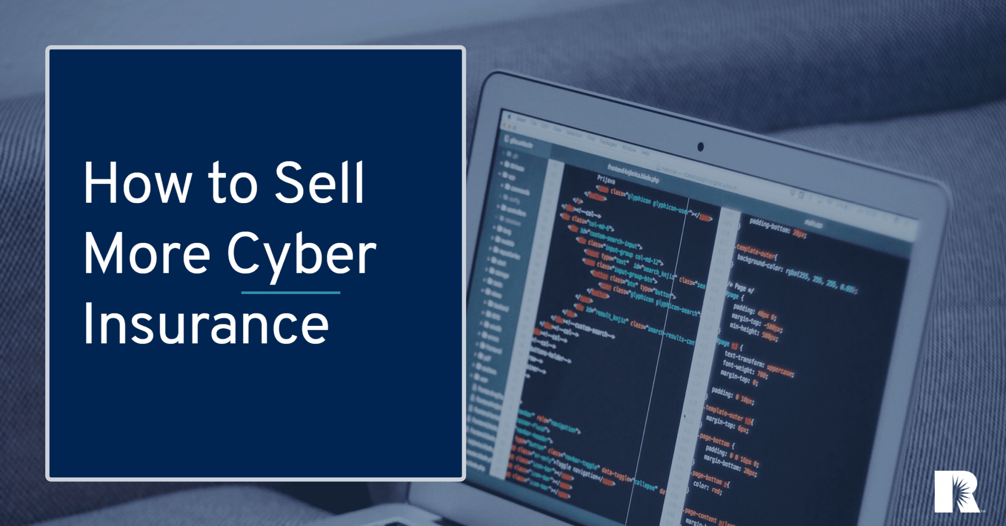 How To Sell More Cyber Insurance At Your Independent Agency how-to-sell-more-cyber-insurance-at-your-independent-agency