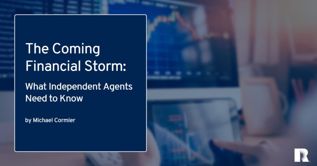 The Coming Financial Storm: What Independent Agents Need to Know (Image)