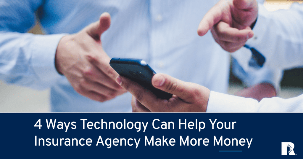 4 Ways Technology Can Help Your Insurance Agency Make More Money - Image